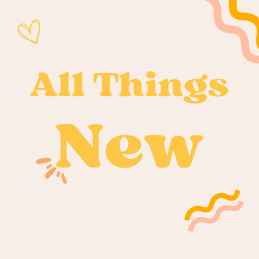 All New Things
